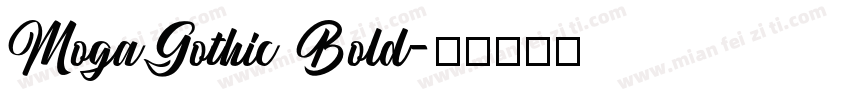 MogaGothic Bold字体转换